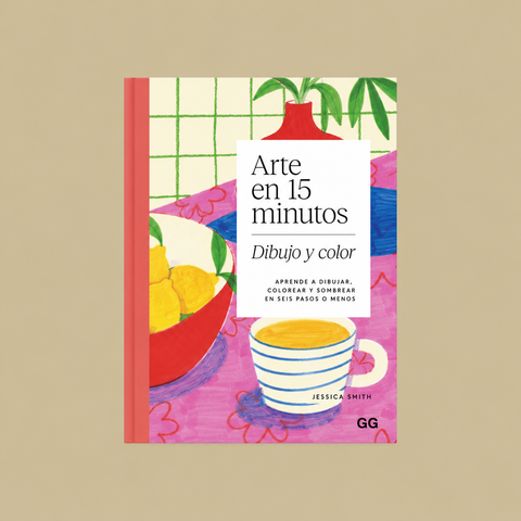 Arte en 15 minutos: Dibujo y Color | Jessica Smith | Editorial GG