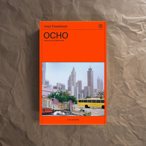 OCHO |  Amy Fusselman | Chai Editora